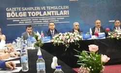 GAZETE SAHİPLERİ VE TEMSİLCİLERİ BÖLGE TOPLANTISI YAPILDI