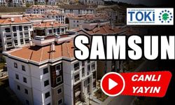 TOKİ SAMSUN KURA ÇEKİLİŞİ