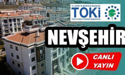 NEVŞEHİR TOKİ KURA ÇEKİMİ / CANLI YAYIN