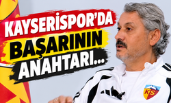 Kayserispor'da başarının anahtarı