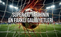 Süper Lig tarihinin en farklı galibiyetleri