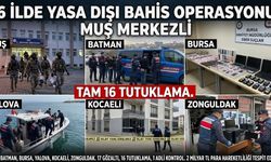 Yasa dışı bahise dev tokat. 16 tutuklama