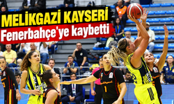 Melikgazi Kayseri deplasmanda Fenerbahçe'ye yenildi