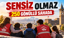 Kayseri’de Sensiz Olmaz Projesi: 250 Gönüllü Sahada