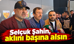 Ali Çamlı, Selçuk Şahin’e yüklendi