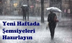 Yeni Haftada Şemsiyeleri Hazırlayın!