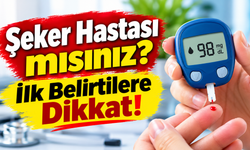 Şeker Hastalığının ilk belirtileri.. Vücuttaki değişikliklere dikkat