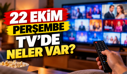 Bu Akşam TV'de Ne Var? 22 Ekim Perşembe Dizileri ve Yayın Saatleri Açıklandı!