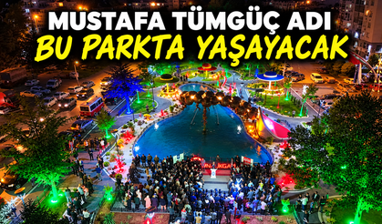 Mustafa Tümgüç ismi Parkta yaşatılacak