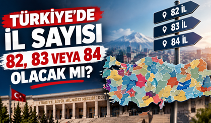 Türkiye'nin yeni ili hangisi olacak? Develi listede var mı