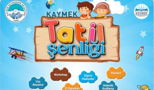 BÜYÜKŞEHİR’DEN ‘KAYMEK TATİL ŞENLİĞİ’