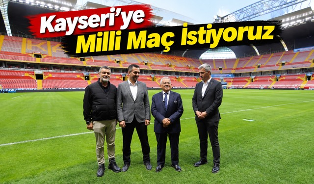 Kayseri Milli Maçlara Hazır! Kadir Has Stadı UEFA Standartlarında..