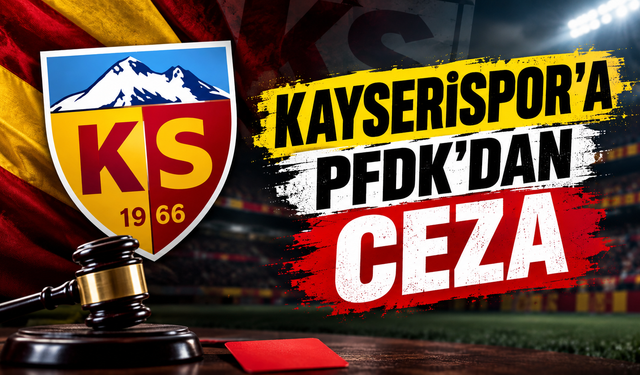 Kayserispor'a PFDK'dan Manisa FK maçının faturası