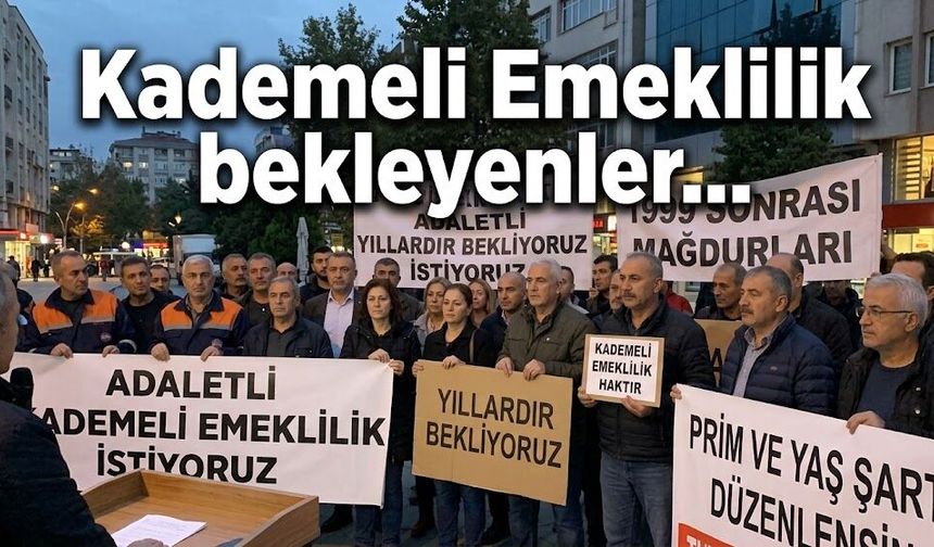Kademeli Emeklilik bekleyenler...
