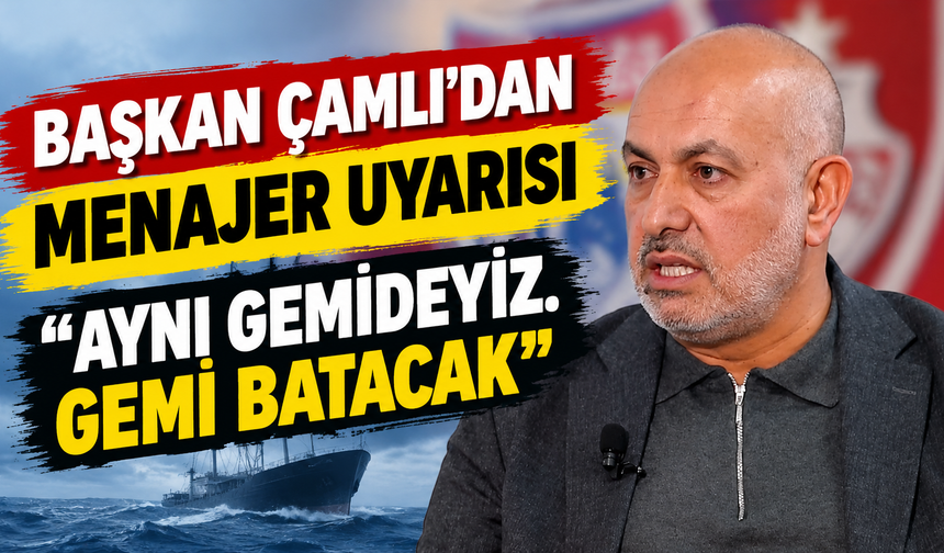 Kayserispor Başkanı Çamlı'dan menajer uyarısı