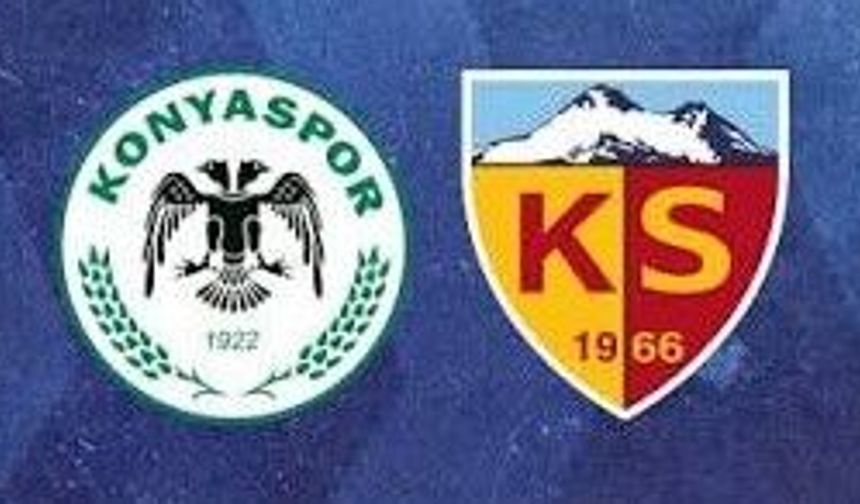 Konyaspor Kayserispor maçı ne zaman, saat kaçta