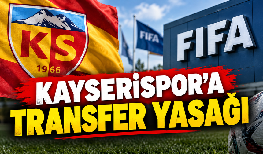 Mehdi’den ötürü Kayserispor’a transfer yasağı