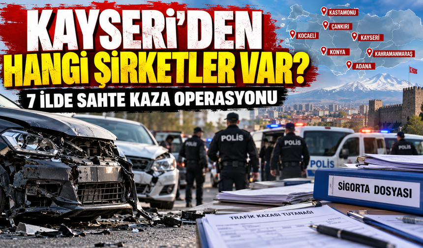 Sigorta Dolandırıcılığı Operasyonu