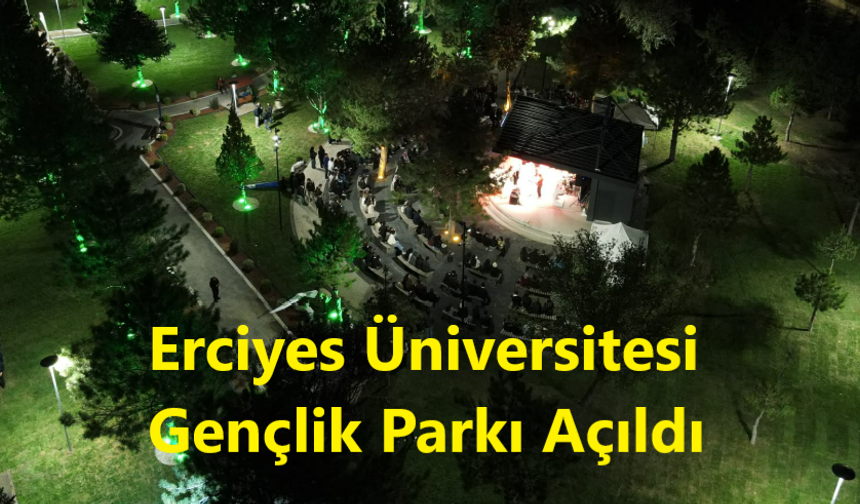 Erciyes Üniversitesi öğrencilerine yeni Sosyal alan