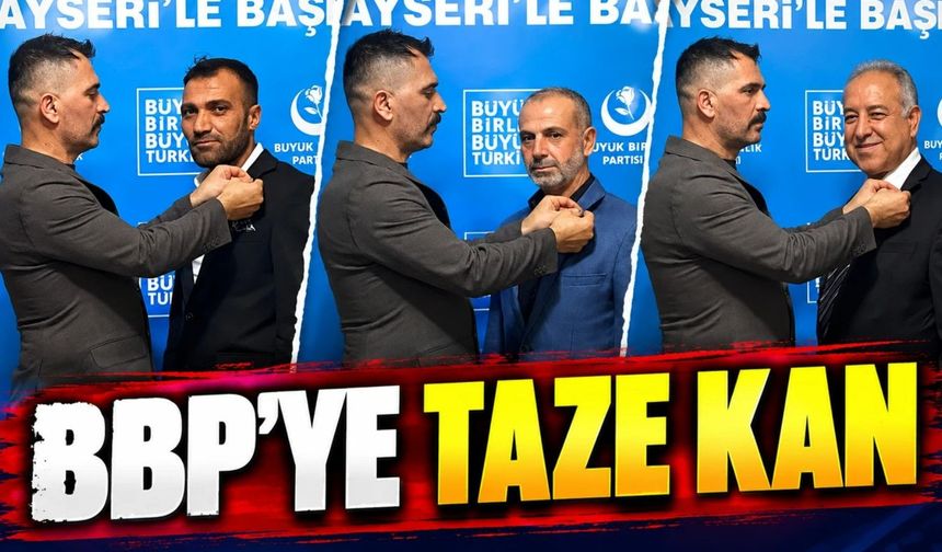 Kayseri’de Büyük Birlik Partisi Büyüyor