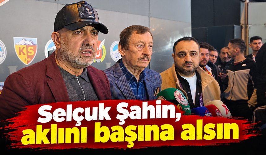 Ali Çamlı, Selçuk Şahin’e yüklendi