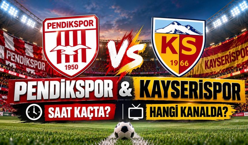 Pendikspor – Kayserispor Maçı Saat Kaçta, Hangi Kanalda?