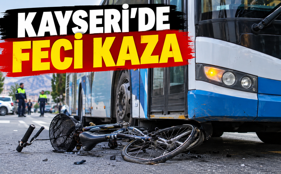 Kayseri'de feci kaza! 10 yaşındaki çocuk öldü
