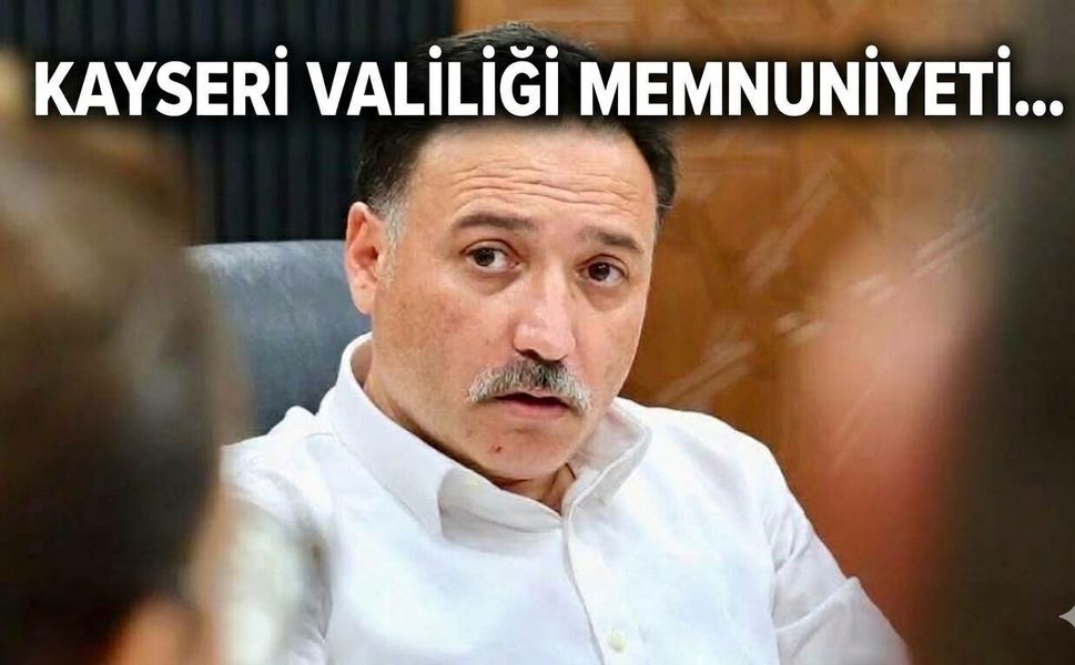 Kayseri Valiliği Memnuniyeti..