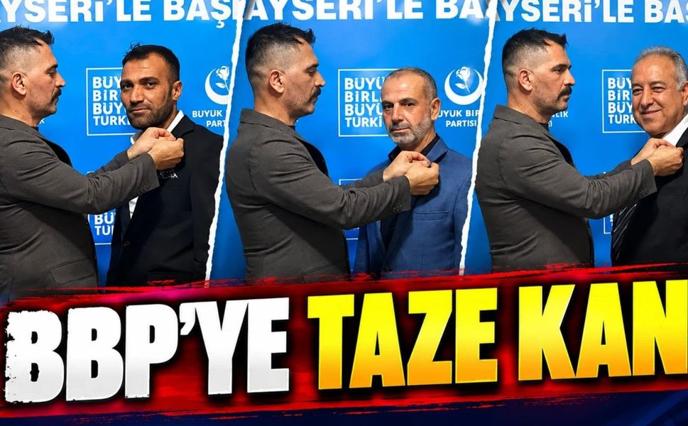 Kayseri’de Büyük Birlik Partisi Büyüyor