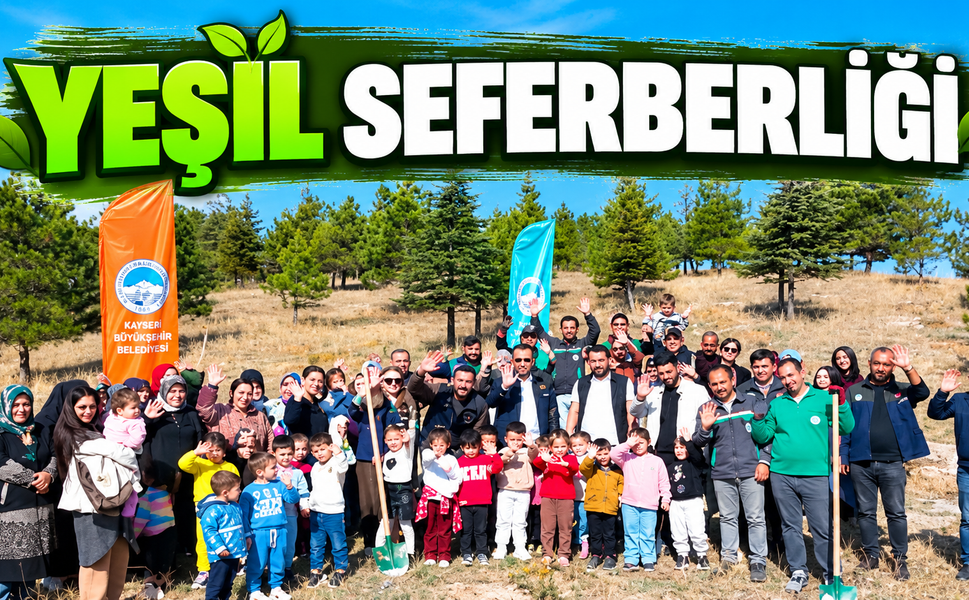 Kayseri Yeşile Bürünüyor. 1150 Fidan Toprakla Buluştu