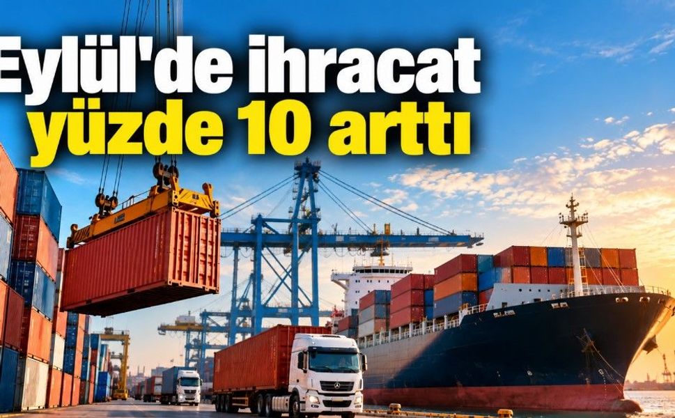 Kayseri Eylül'de 355 Milyon Dolar ihracat yaptı