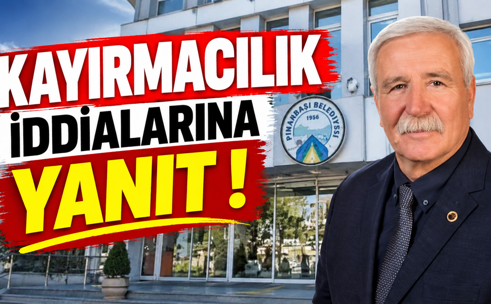 Pınarbaşı Belediyesi’nden iddialara sert yanıt