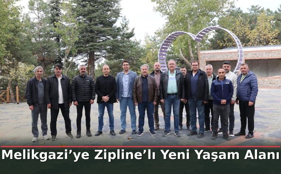 Melikgazi’ye Zipline’lı Yeni Yaşam Alanı