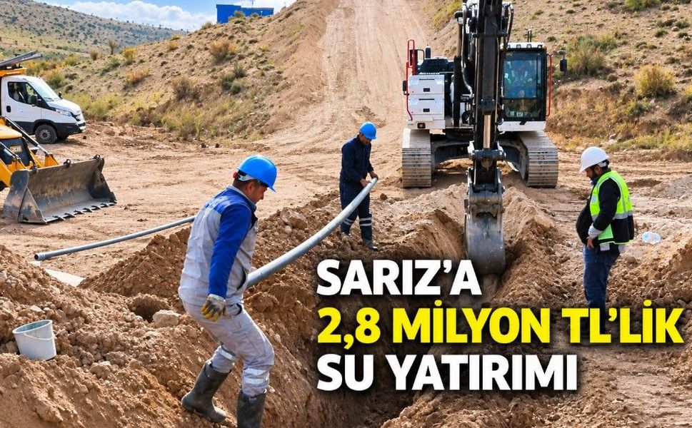 Sarız ilçesine Yatırım coşkusu