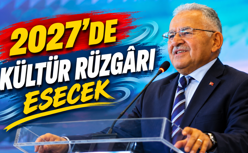 Kayseri'de Kültür Rüzgarı Esecek