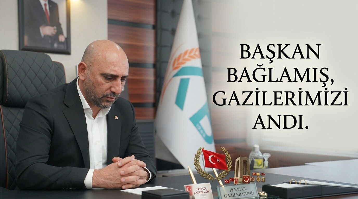 KTB Başkanı Bağlamış'tan Gazilere minnet