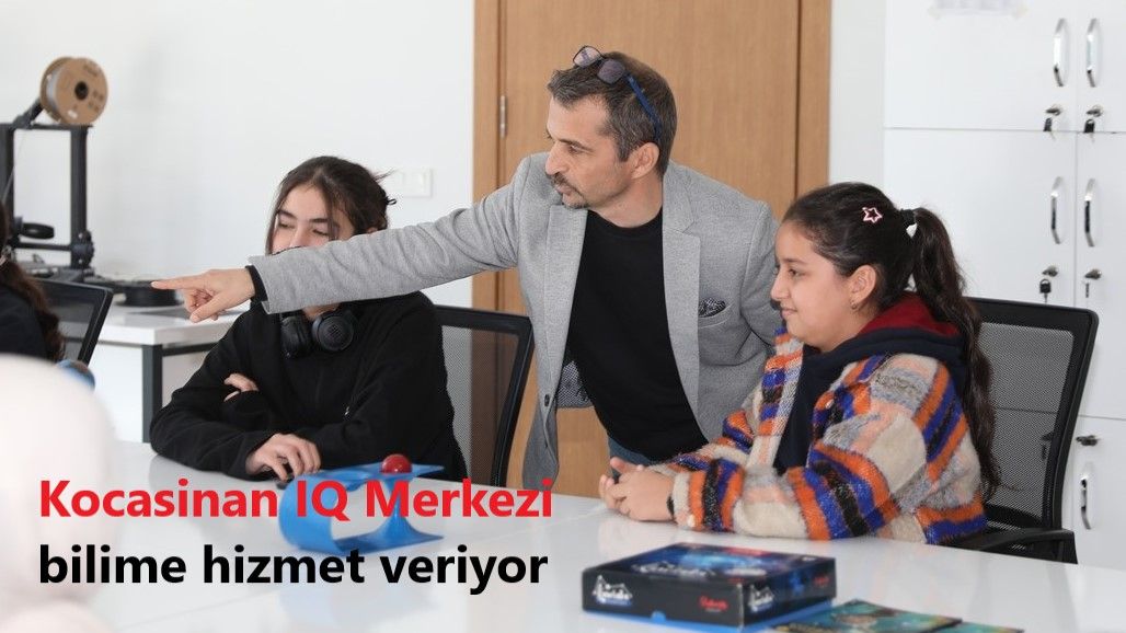 Kocasinan IQ Merkezi bilime hizmet veriyor