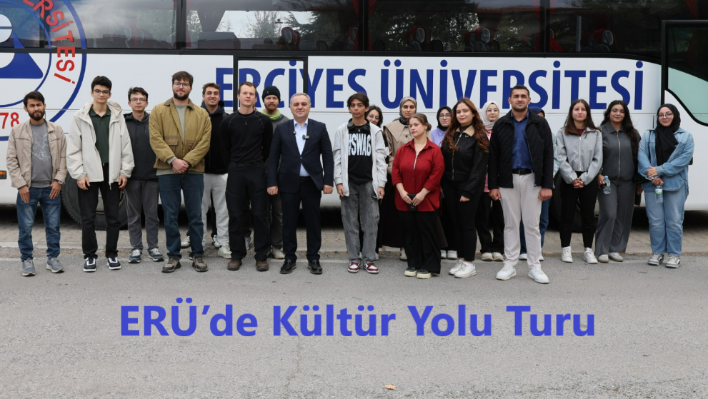 Yeni Öğrencilere Kayseri Kültür Turu